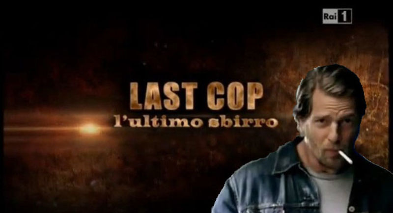 La serie di Rai1 Last Cop- l'ultimo sbirro