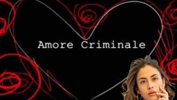 Amore Criminale storia Valentina Salamone