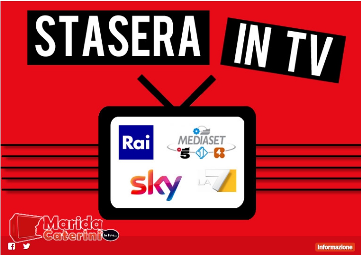 Stasera in tv 22 maggio 2020