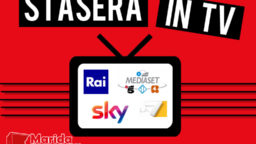 Stasera in TV 19 agosto 2020 - Programmi, film Rai, Mediaset, La7, Sky