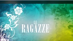 Le Ragazze 25 settembre