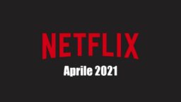 Netflix Aprile 2021