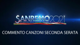 Sanremo 2021 commento canzoni seconda serata