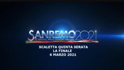 Sanremo 2021 scaletta serata finale 6 marzo Rai 1
