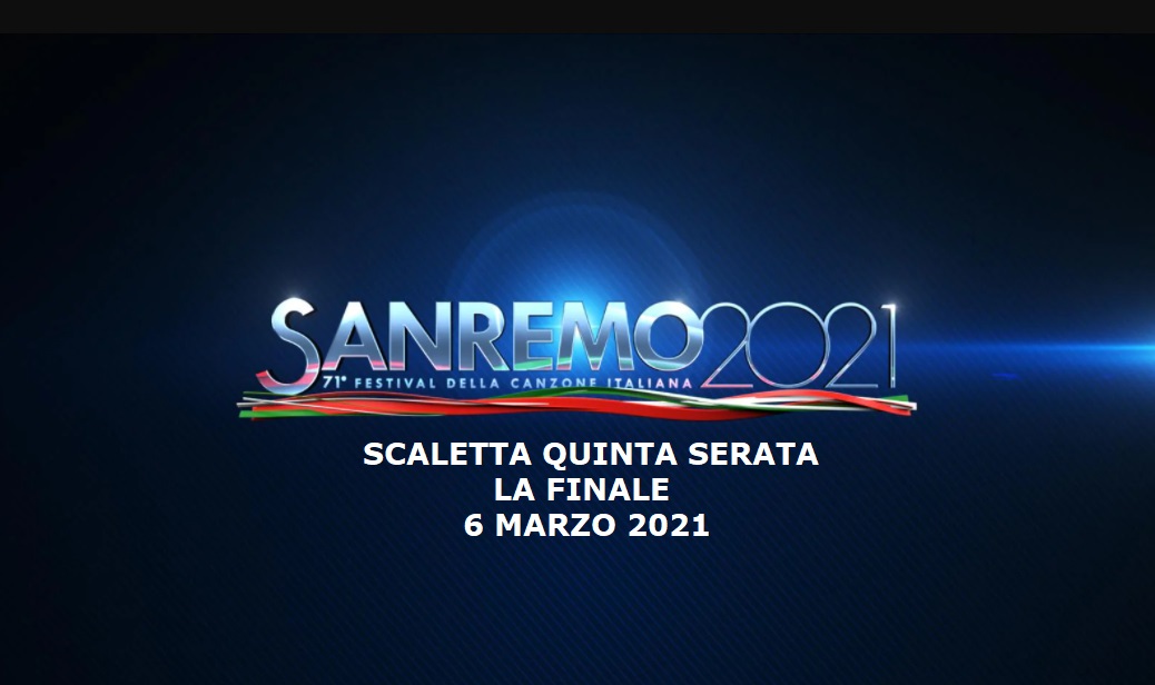 Sanremo 2021 scaletta serata finale 6 marzo Rai 1