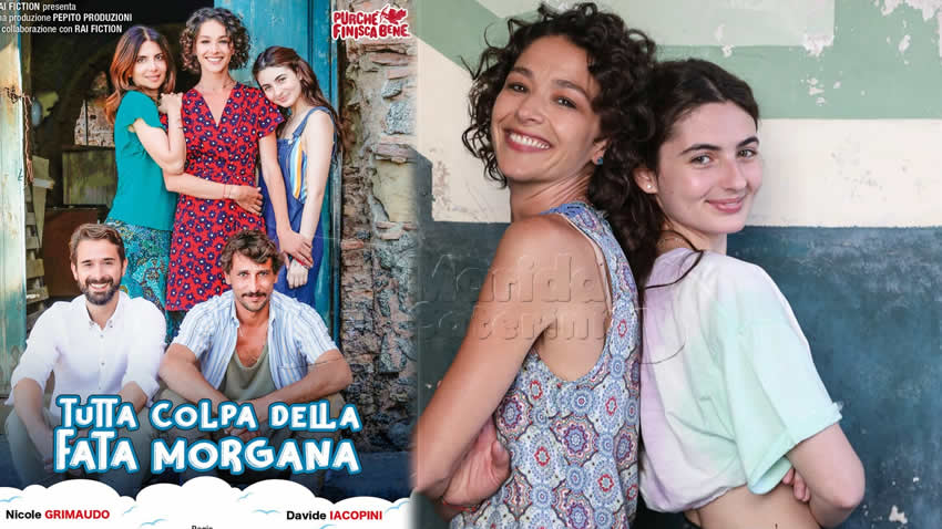 Tutta colpa della Fata Morgana film Rai 1