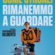 E Noi Come Stronzi Rimanenno A Guardare cover
