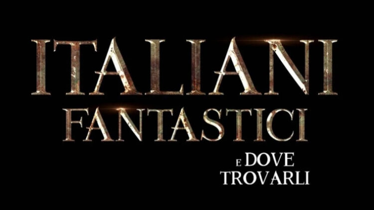 Italiani Fantastici e dove trovarli