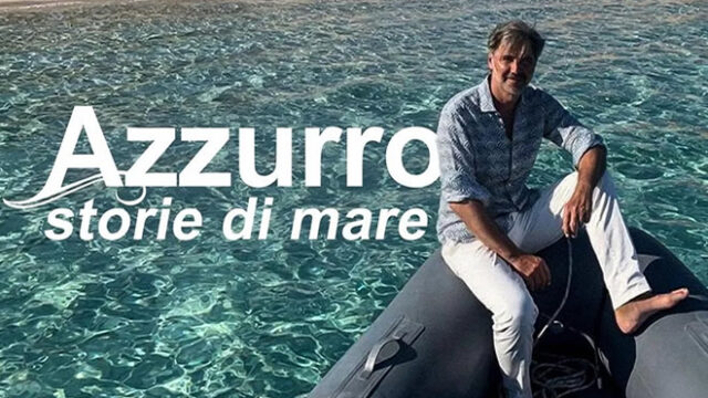 Azzurro-Storie di mare quando in onda