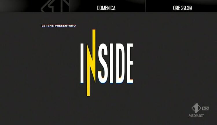 Le Iene presentano: Inside