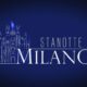 Stanotte a Milano