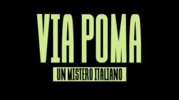 Via Poma Un mistero italiano testimonianze