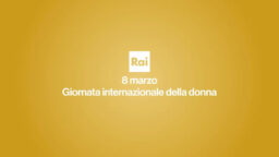 Giornata internazionale della donna 2024 Rai