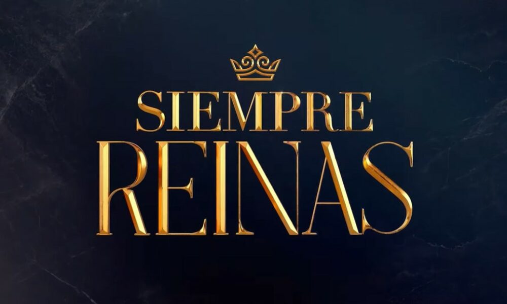 Siempre Reinas seconda stagione cast