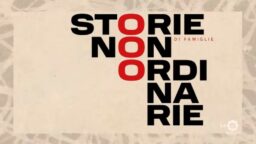 Storie di famiglie non ordinarie