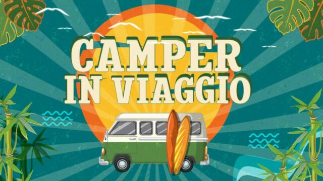 Camper in viaggio Camper 2025