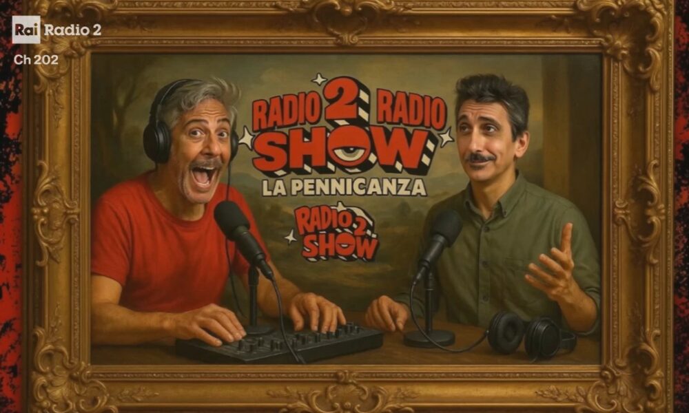 Radio2 Radio Show La Pennicanza ottobre 2025