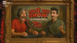 Radio2 Radio Show La Pennicanza ottobre 2025