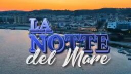 La Notte del Mare